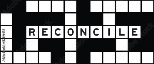 Alphabet letter in word reconcile on crossword puzzle background