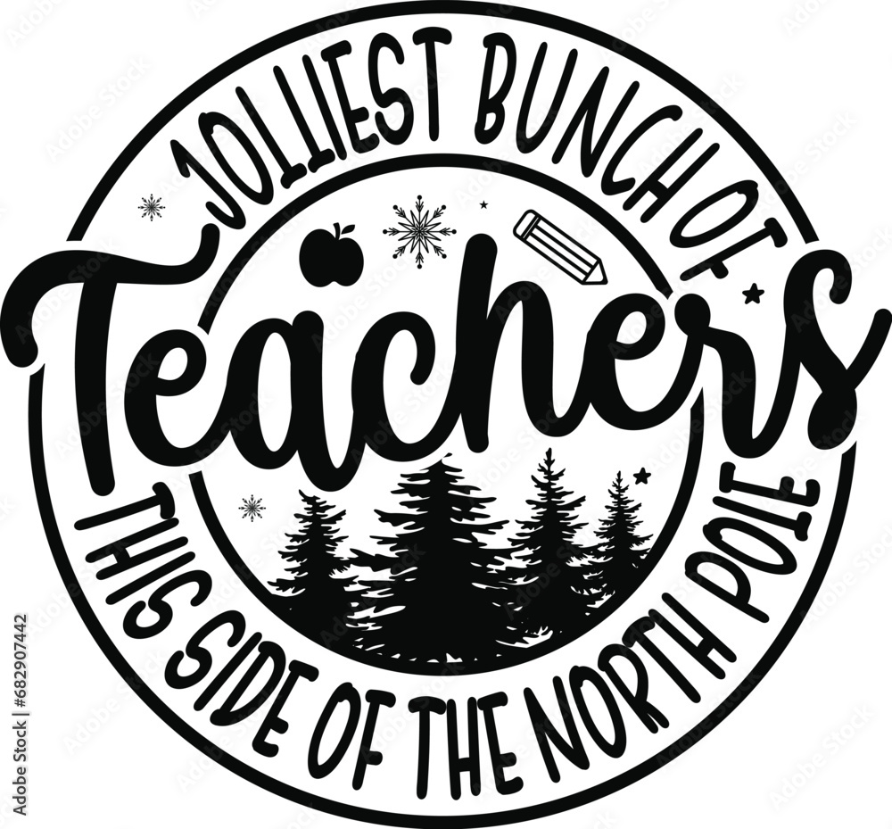 Jolliest bunch of teachers this side of the North Pole, Christmas teacher t-shirt, teacher gift shirt, funny teacher, Christmas, Christmas tree