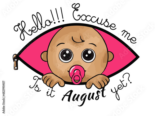 T-Shirt and Sweatshirt Mock-up "Excuse me!!! is it already August?", for pregnant woman expecting a girl.