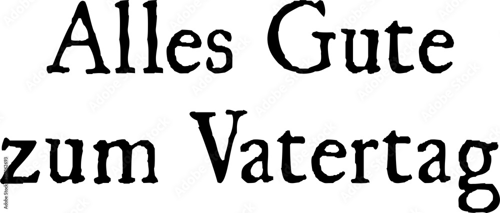 Alles Gute Zum Vatertag Auf Italienisch Digital png illustration of alles gute zum vatertag text on transparent