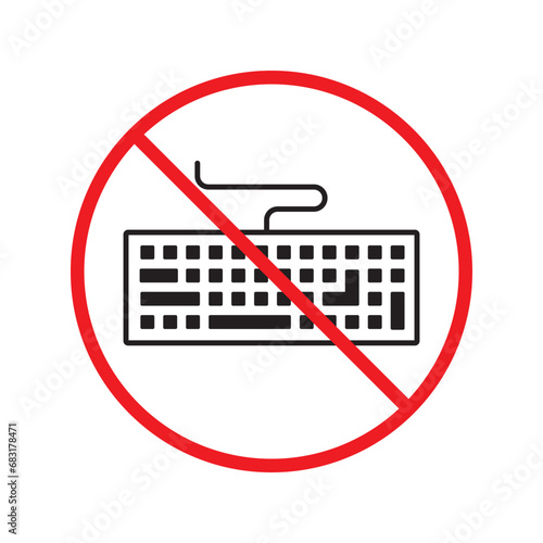 Forbidden keyboard vector icon. Warning, caution, attention, restriction, label, ban, danger. No keypad flat sign design pictogram symbol. No clavier icon. UX UI icon