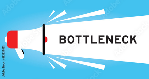 Color megaphone icon with word bottleneck in white banner on blue background