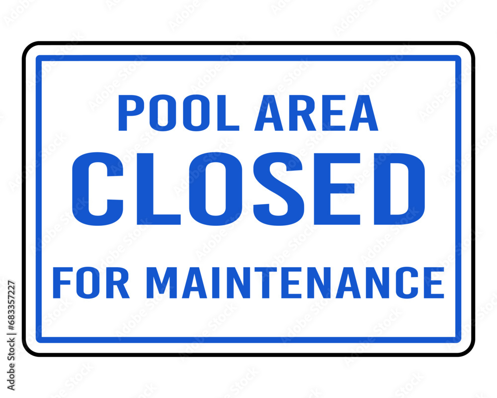 Pool area closed sign. Pool information plate Pool area closed sign. Pool information plate