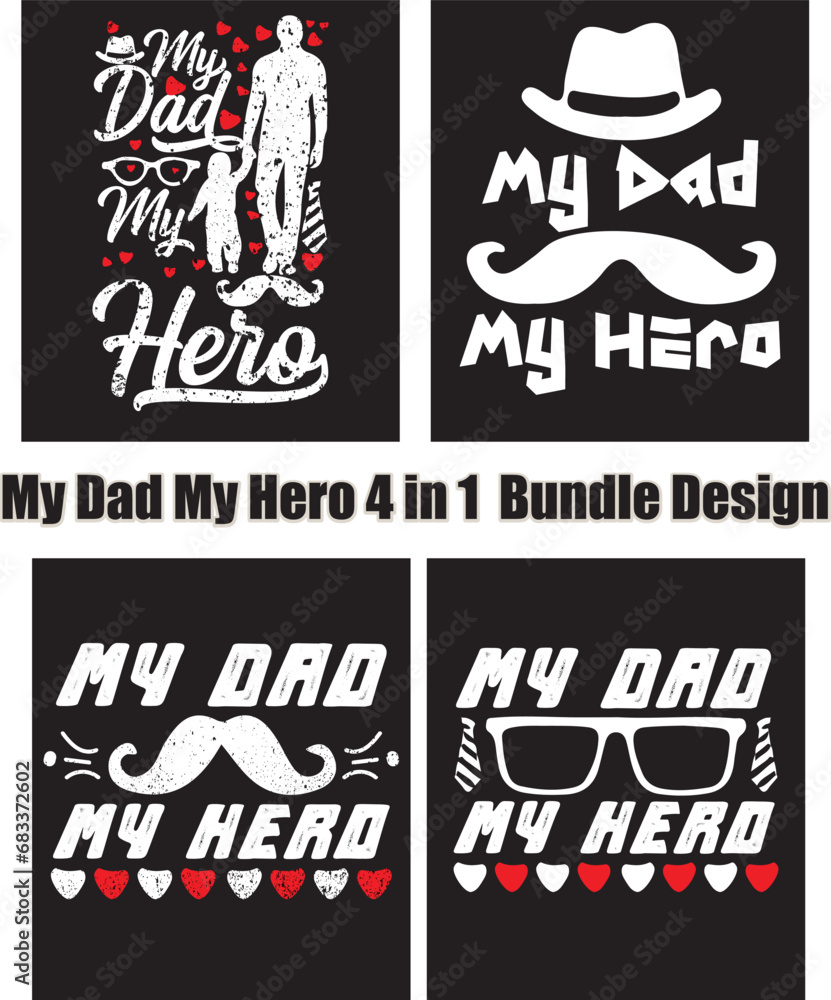 My Dad My Hero Bundle Design