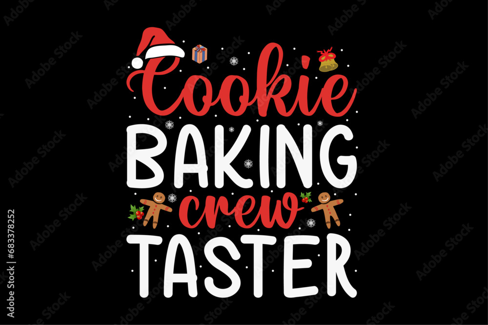 Cookie Baking Crew Taster, Baking Team Funny Christmas Shirt Design