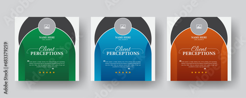 Vector format template for client testimonial. Social media post template with three vibrant variations for client endorsements or reviews.