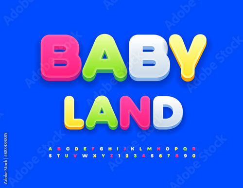 Vector cute sign Baby Land. Glossy creative Font. Funny Alphabet Letters and Numbers set