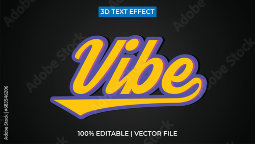 Editable vibe text effect 3d template style premium vector background 