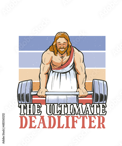 Jesus ultimate deadlifter Gym Jokes Funny