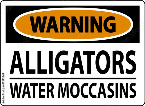 Warning Sign Alligators - Water Moccasins