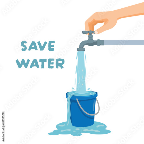 Save water concept with hand closing water tap that overfilling the bucket
