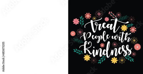 Treat People with Kindness Vector Design