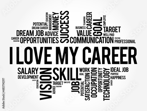 I love my career text word cloud, business concept background photo