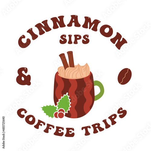 Cute Christmas coffee quote. Funny hot drinks cup with Cinnamon, coffee beans festival sticker decoration.