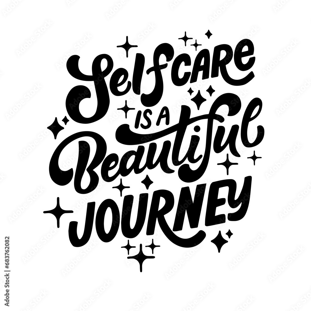 Hand drawn lettering composition about self love - Selfcare is a beautiful journey. Perfect vector graphic for posters, prints, greeting card, bag, mug, pillow