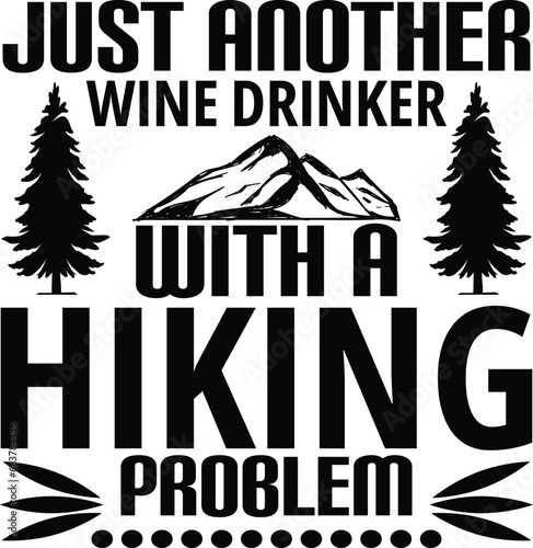 just another wine drinker with a hiking problem