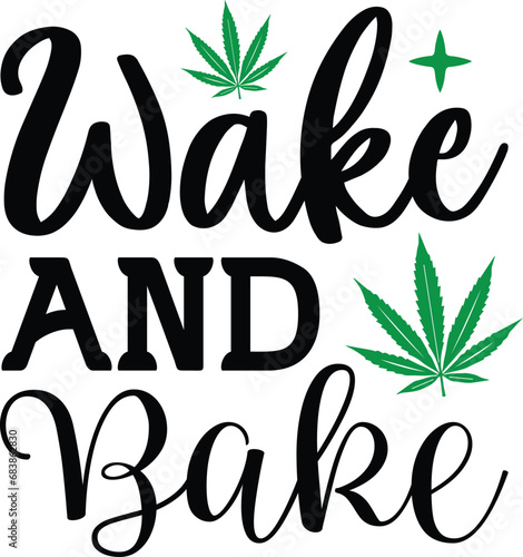 Wake and bake