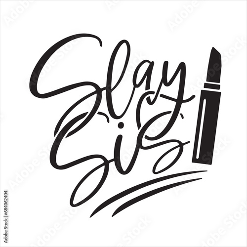 slay sister background inspirational positive quotes, motivational, typography, lettering design