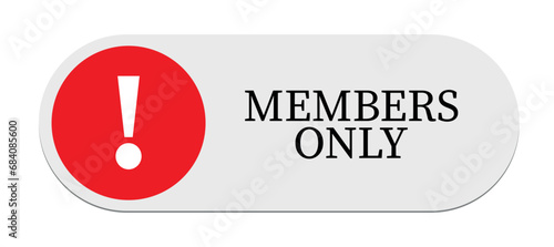 MEMBERS ONLY sign on white background
