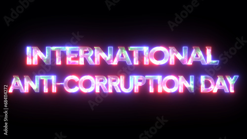 Glowing neon animated letter "International Anti-Corruption Day" 9 December