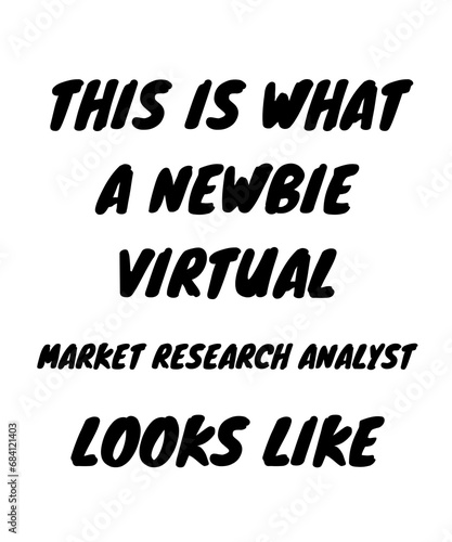 Newbie virtual market research analyst