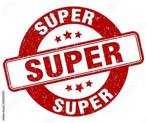 super stamp. super label. round grunge sign