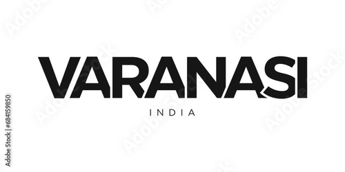 Varanasi in the India emblem. The design features a geometric style, vector illustration with bold typography in a modern font. The graphic slogan lettering.