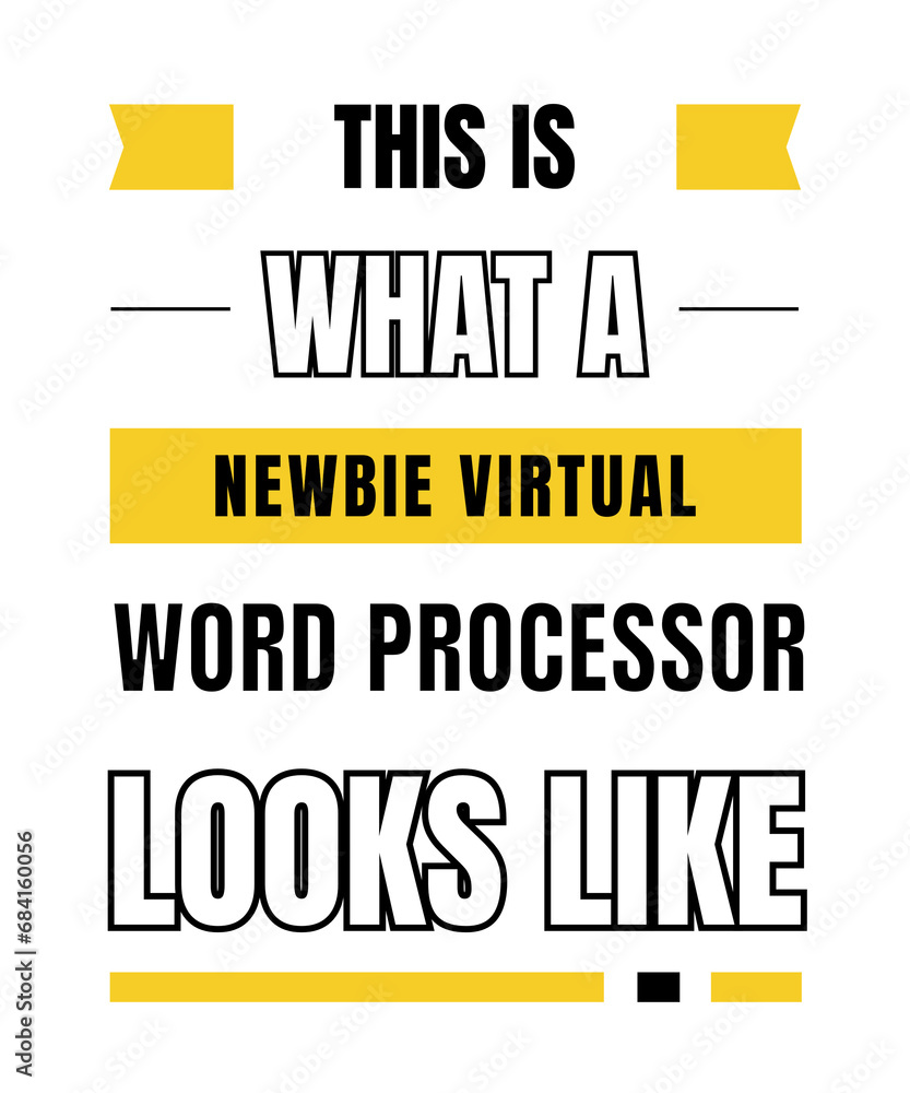 Fototapeta premium Newbie virtual word processor