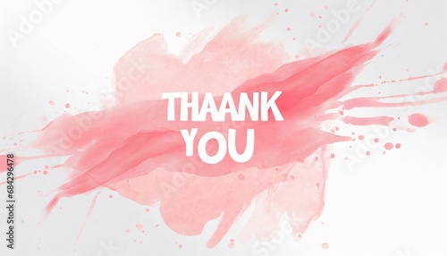 Thank you card. Pink color splash on white background. photo