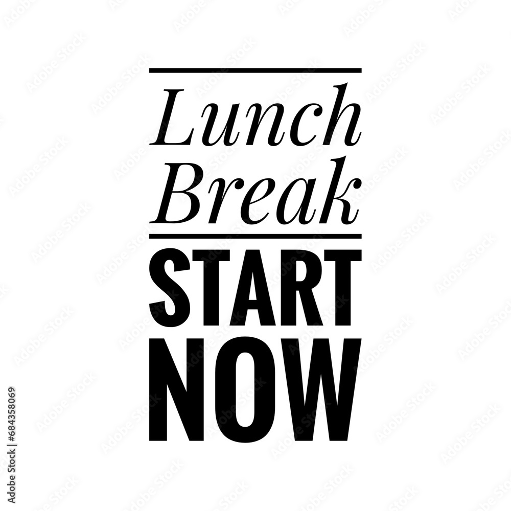 Obraz premium ''Lunch Break'' Sign, Poster Design Illustration