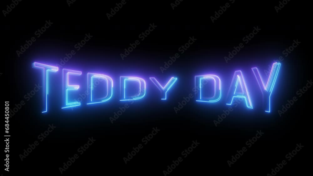 Neon light Teddy Day text animated on black background Neon light Teddy Day text animated on black background