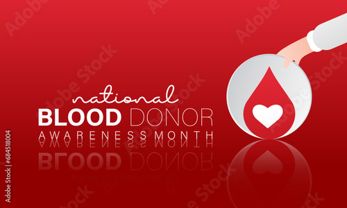 National Blood Donor Month vector template. Saving Lives with Blood Donation and Medical Support Illustration. background, banner, card, poster design. photo