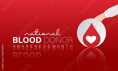 National Blood Donor Month vector template. Saving Lives with Blood Donation and Medical Support Illustration. background, banner, card, poster design.