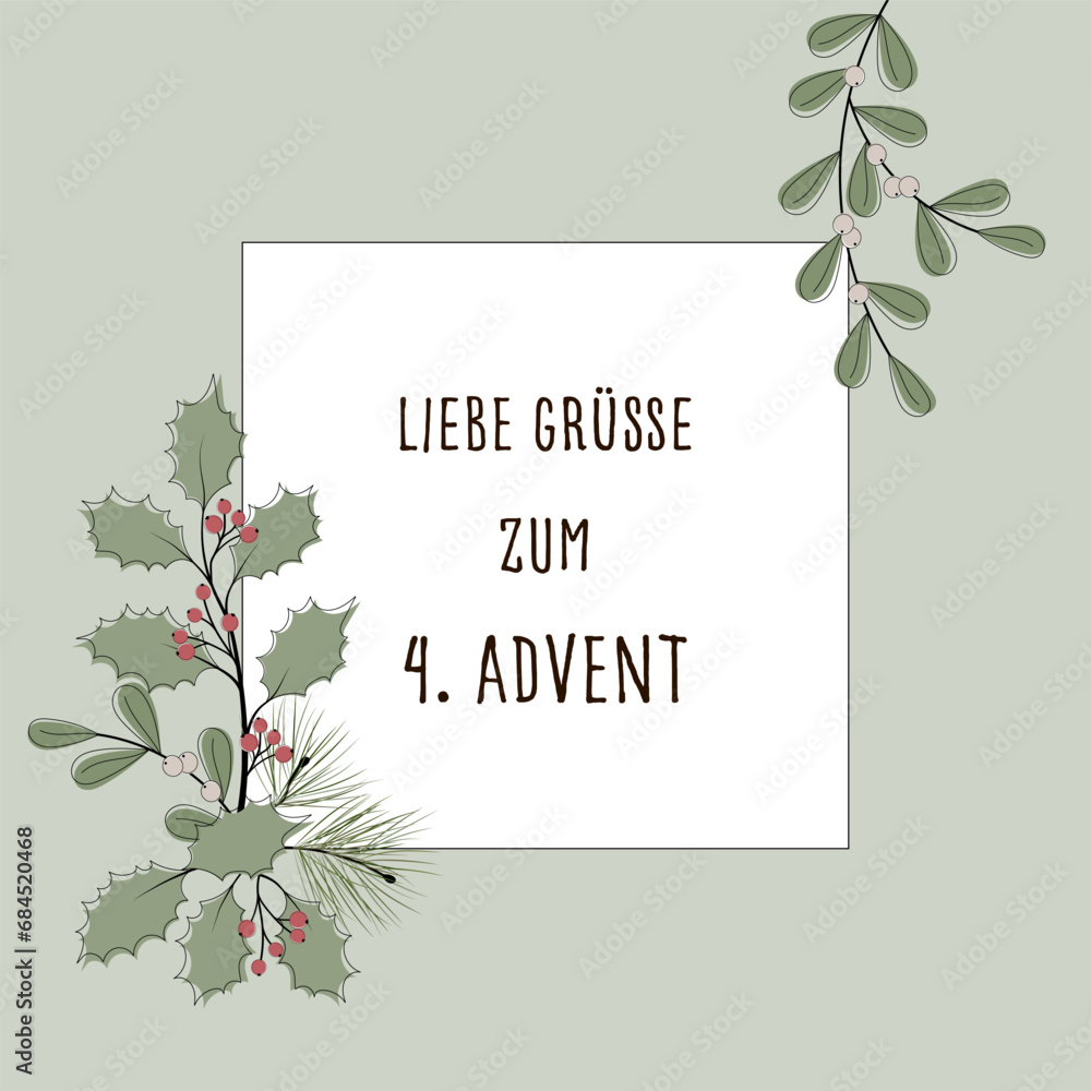 Liebe Grüße zum 4. Advent – Schriftzug in deutscher Sprache. Quadratische Grußkarte mit winterlichen Zweigen und Rahmen in Pastellgrün.