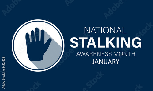 National Stalking Awareness Month vector template. Raising Awareness and Promoting Safety with Stalking Prevention and Support Graphics. background, banner, card, poster design. © Rana