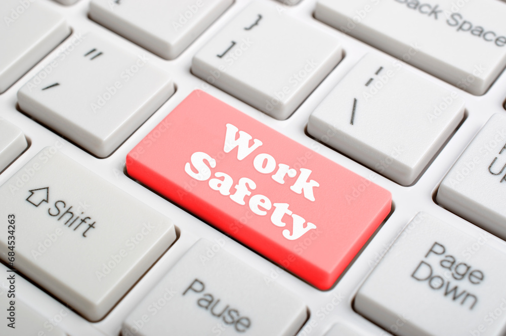 Work safety key on keyboard Work safety key on keyboard
