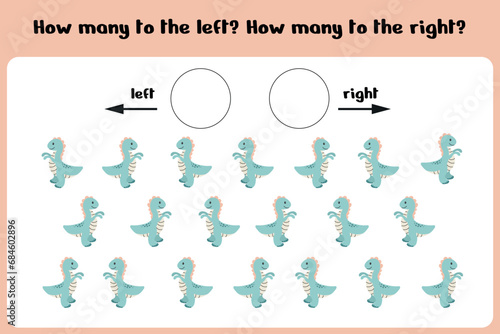Count how many dinos go to the right and left Logical game for children Left-right. Training sheet. Vector illustration