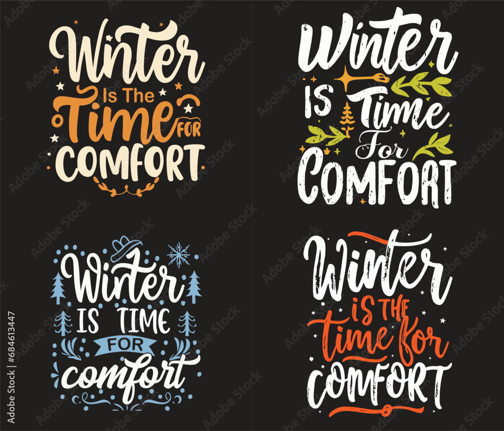 Winter is the time comfort Bundle Typography T-Shirt Design 