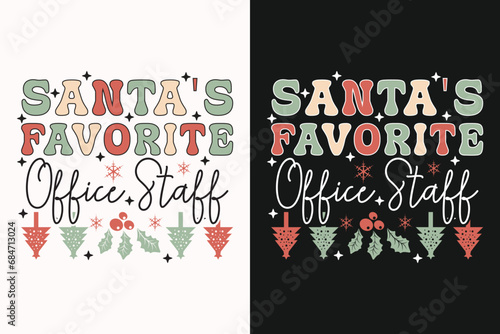 Santa's Favorite Office Staff EPS T-shirt Design. Christmas t-shirt design. Christmas merchandise designs