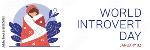 World Introvert Day banner. Woman wrapped in blanket. Handwriting text World Introvert Day. Hand drawn vector art.
