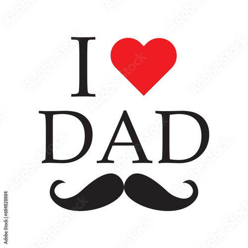 i Love Dad vector illustration