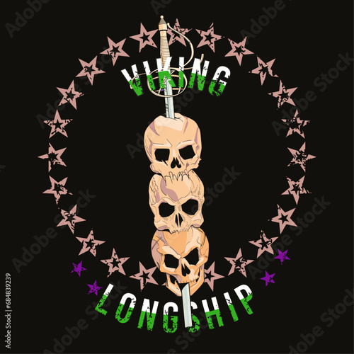 Viking longship. T-shirt design of three skulls skewered by a medieval sword. Satanic circle of stars.