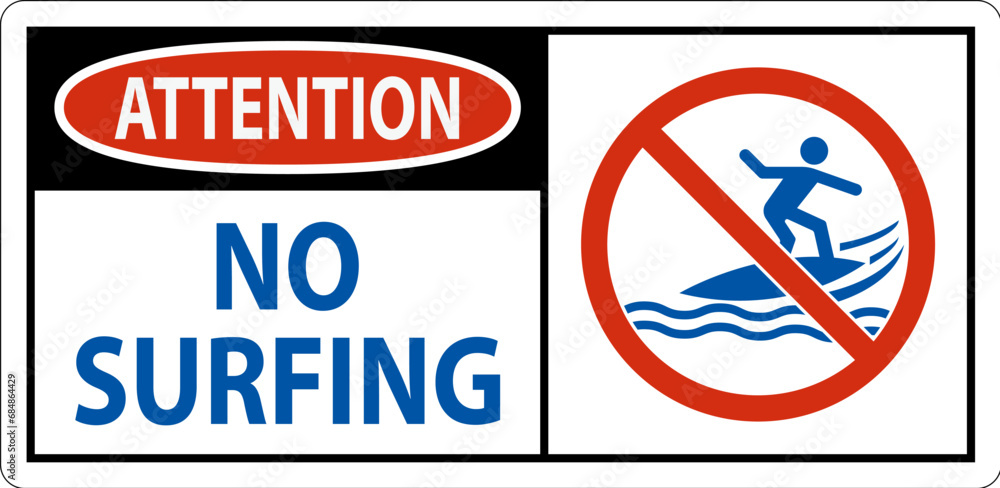 Attention Beach Safety Sign No Surfing Attention Beach Safety Sign No Surfing