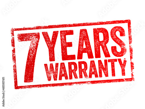 7 Years Warranty - a written promise from a company to repair or replace a product that develops a fault within a period of time, text stamp concept background