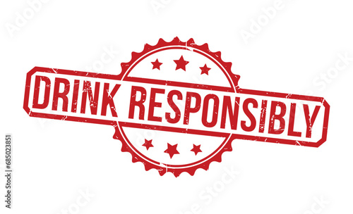 Drink Responsibly Red Rubber Stamp vector design.