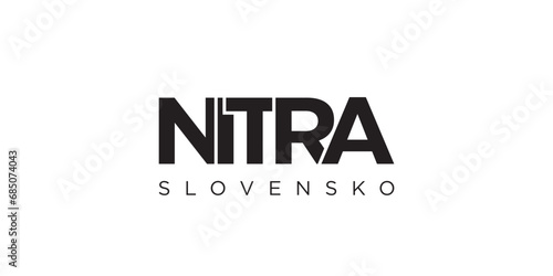 Nitra in the Slovakia emblem. The design features a geometric style, vector illustration with bold typography in a modern font. The graphic slogan lettering.
