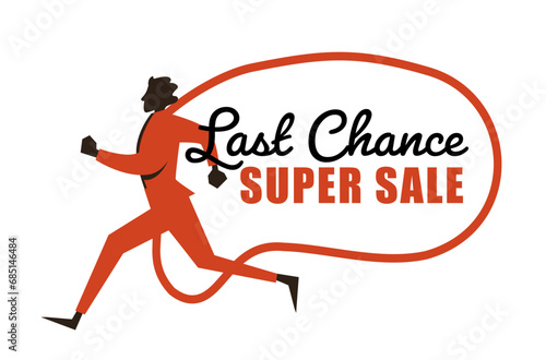 Last chance super sale, discounts in shops vector