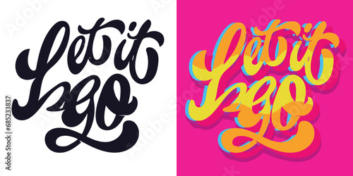 Obraz na płótnie Let it go - cute hand drawn doodle lettering poscard.