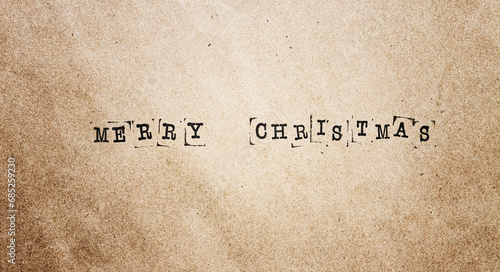 Printed text, Merry Christmas, on vintage paper, scrapbooking, typewriter text, typewritten text, top view,