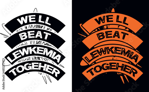 Leukemia awareness t shirt design